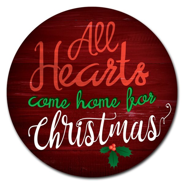 Signmission All Hearts Come Home For Christmas Corrugated Circle Yard Sign C-16-CIR-WS-All hearts come home for Chr